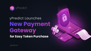 yPredict․ai Unveils Next-Gen Payment Gateway for Token Purchase - Developed in Record Time