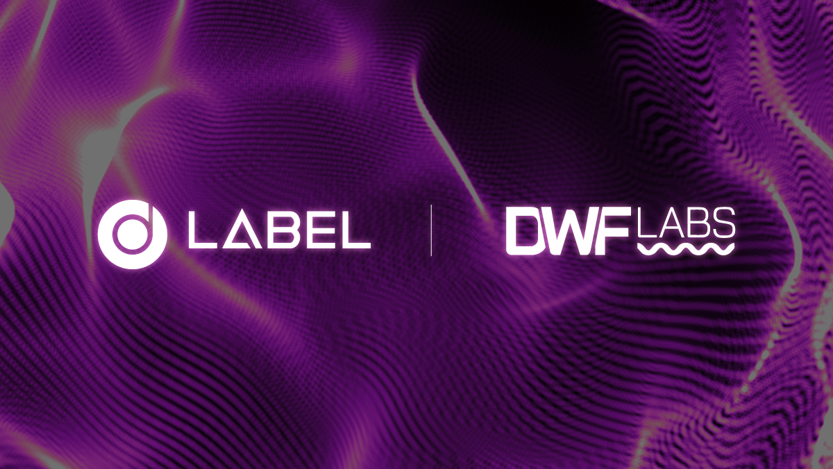 LABEL Foundation Secures 7 Digit Investment From DWF Labs – Press release Bitcoin News