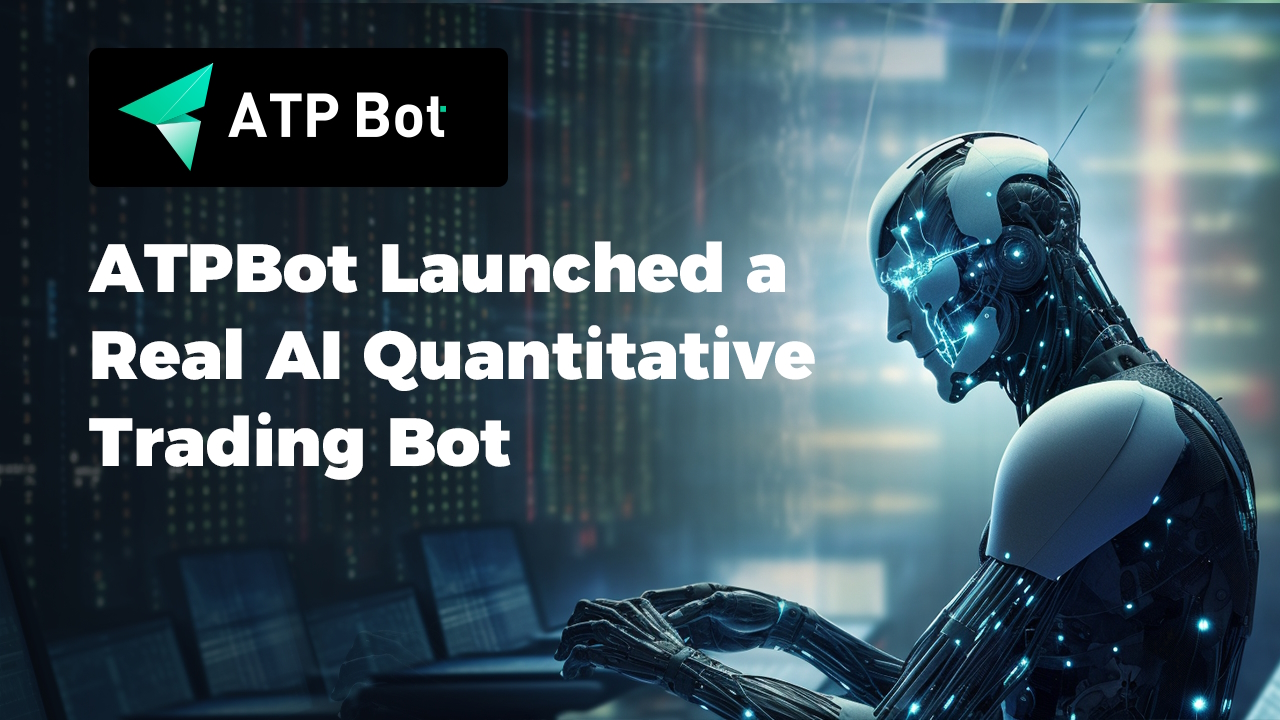 ATPBot Launched a Real AI Quantitative Trading Bot
