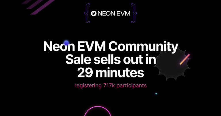 Neon EVM Community Sale Sells out in 29 Minutes – Registering 717k Participants