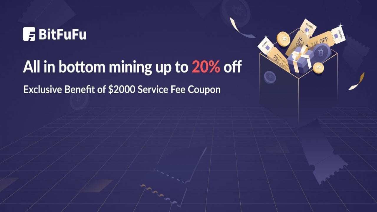 2023 Bitfufu Mid-Year Festival: All In Bottom Mining! Up To 20% Off ...