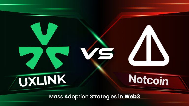 NOTCOIN vs. UXLINK: A Comparative Study on Mass Adoption Strategies in Web3