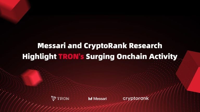 Messari and CryptoRank Research Highlight TRON’s Surging Onchain Activity