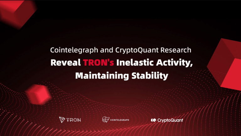 Cointelegraph and CryptoQuant Research Reveal TRON’s Inelastic Activity, Maintaining Stability