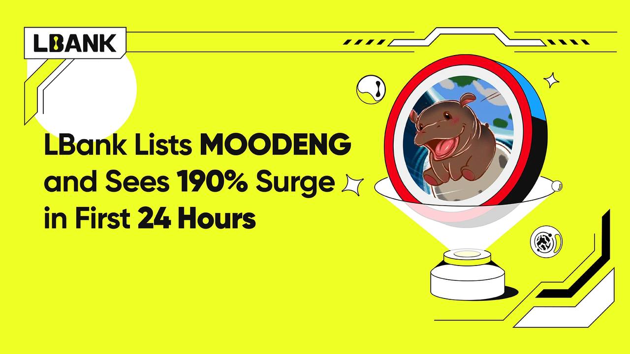 LBank Announces Global Listing of Moo Deng Meme Coin, Surges 190% in First 24 Hours