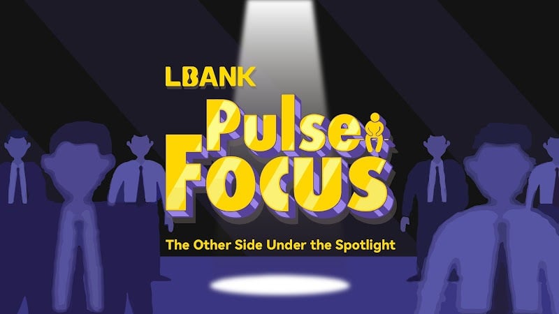 LBank Pulse Focus Reveals Crypto’s Evolution, Bridging the Narrative with Insights