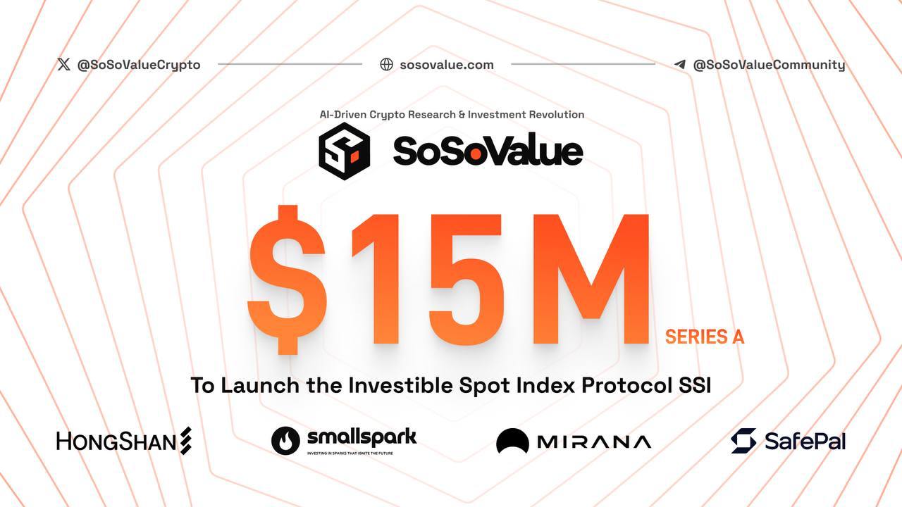 Ai-Driven Crypto Research Platform SoSoValue Raises  Million Series A to Launch the Investible Spot Index Protocol SSI