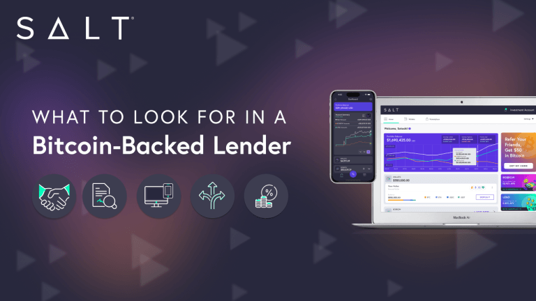 SALT Lending: What to Look for in a Bitcoin-Backed Lender