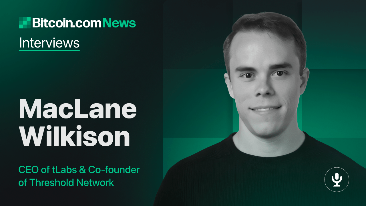 Bridging Bitcoin to DeFi: Insights from MacLane Wilkison, CEO of tLabs and Co-founder of Threshold