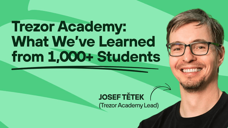 Inside Trezor Academy: What We’ve Learned from Teaching 1,500+ Students