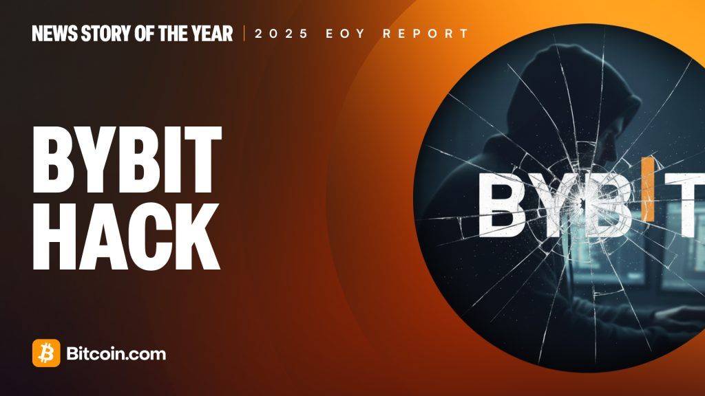 2025 End of Year Report News Story of the Year Bybit Hack