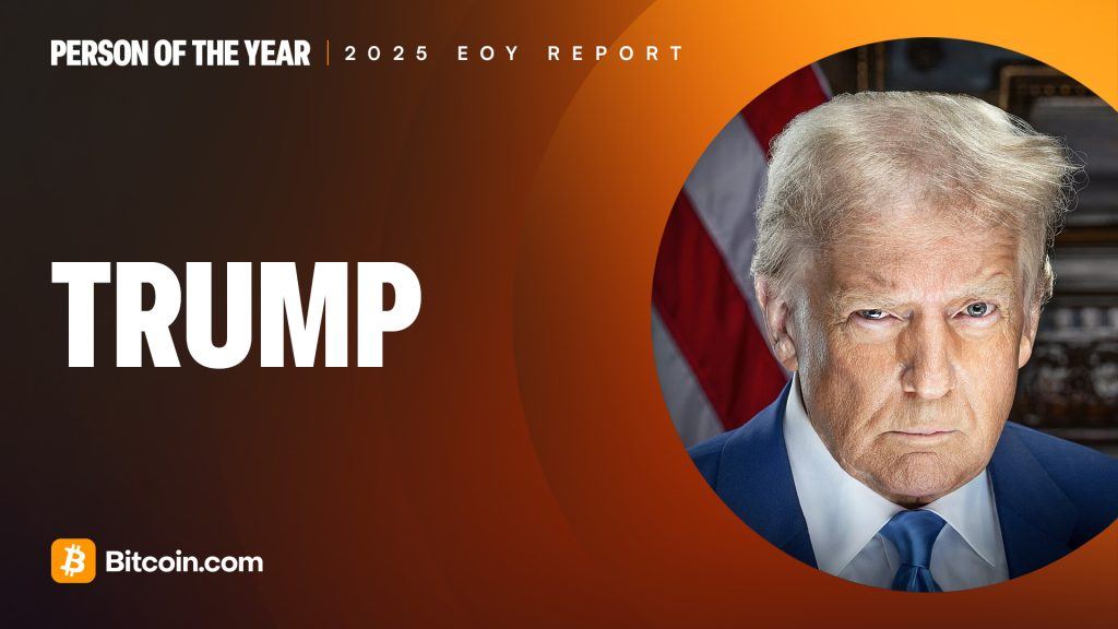 2025 End of Year Report Person of the Year Donald Trump
