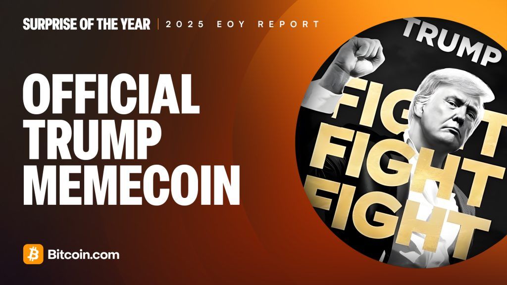 2025 End of Year Report Surprise of the Year Trump meme coin
