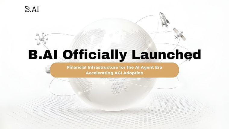 B.AI Launches Globally, Introducing Infrastructure for Autonomous AI Agents to Advance AGI