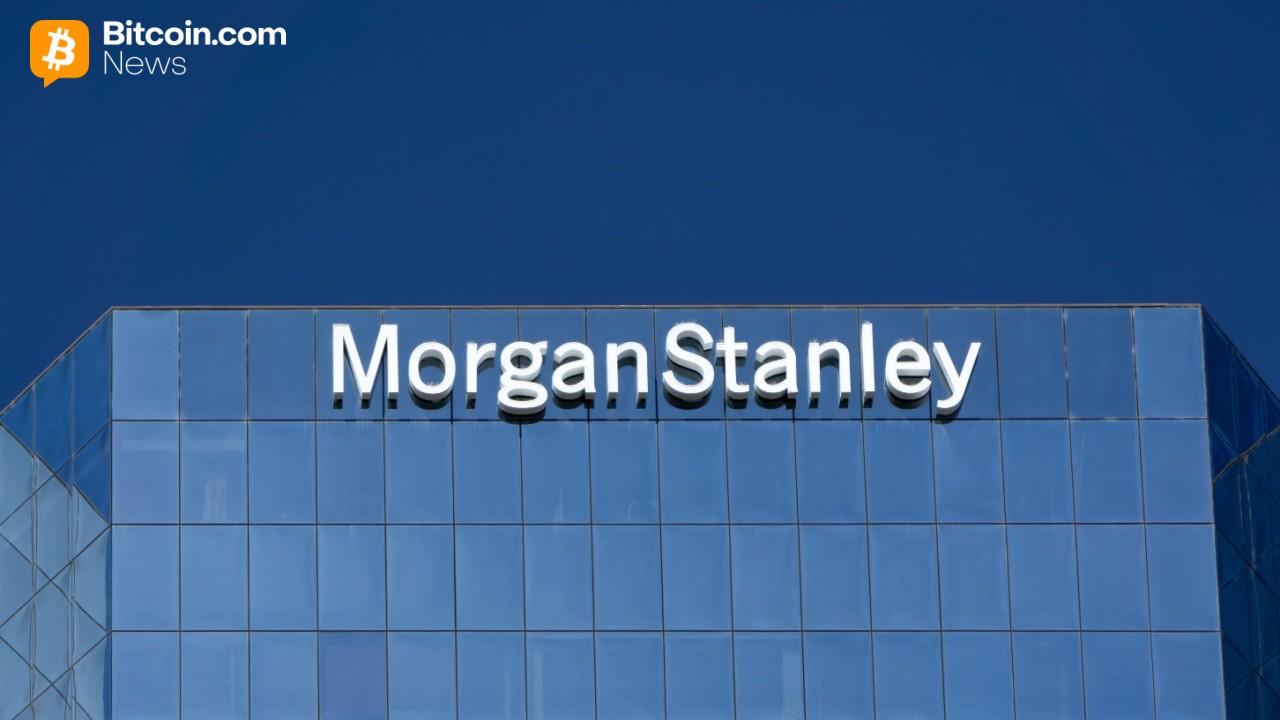 Morgan Stanley Bitcoin ETF Tops $100 Million in Six Days