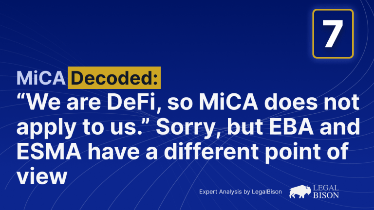 ‘We Are DeFi, so MiCA Does Not Apply to Us.’ Sorry, but EBA and ESMA Have a Different Point of View