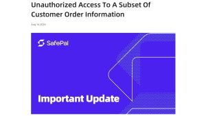 Data Breach Hits 39,798 Safepal Customers After Order Plugin Flaw Data Breach Hits 39,798 Safepal Customers After Order Plugin Flaw