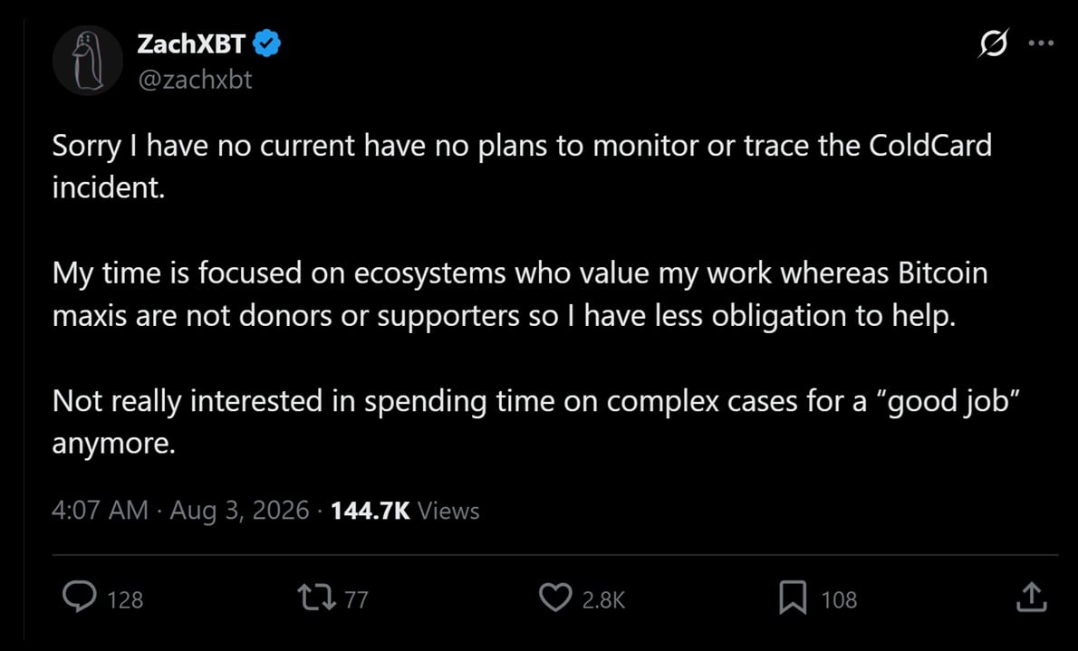 ZachXBT has said he does not want any part of the Coldcard investigation.