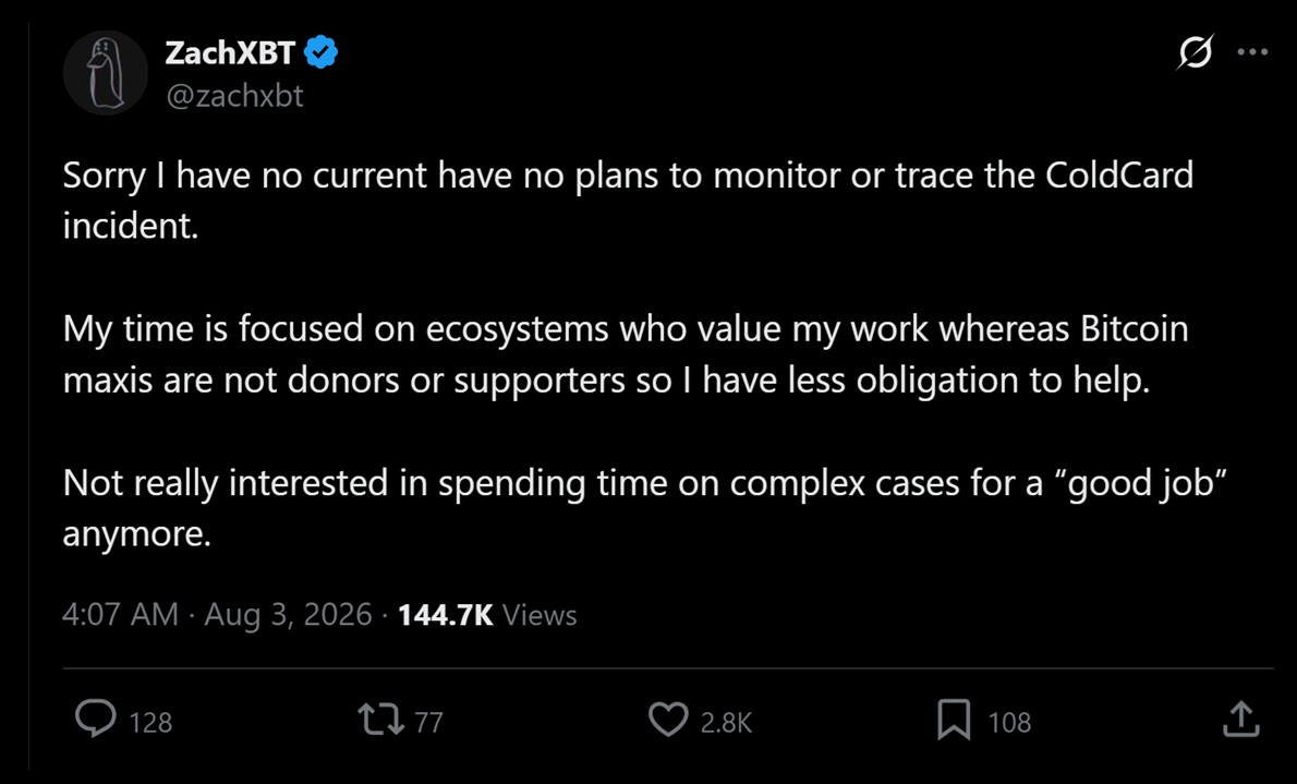 ZachXBT has said he does not want any part of the Coldcard investigation.